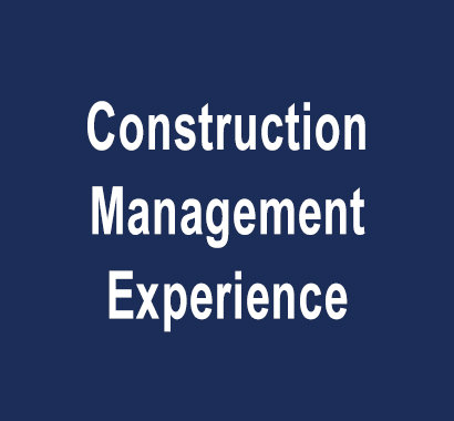 Construction Management Experience